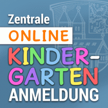 Zentrale Kindergarten-Anmeldung Online